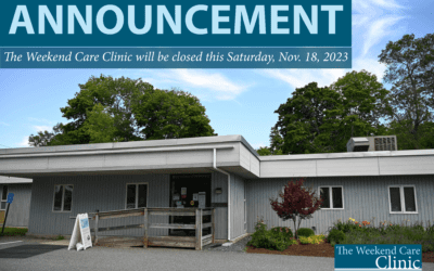 The Weekend Care Clinic will be closed this Saturday, Nov. 18, 2023