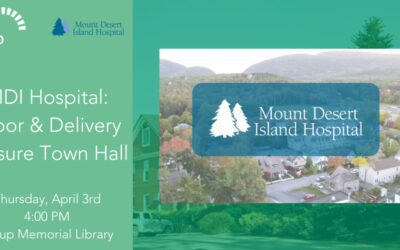 MDI Hospital: Labor & Delivery Closure Town Hall